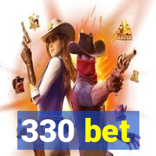 330 bet